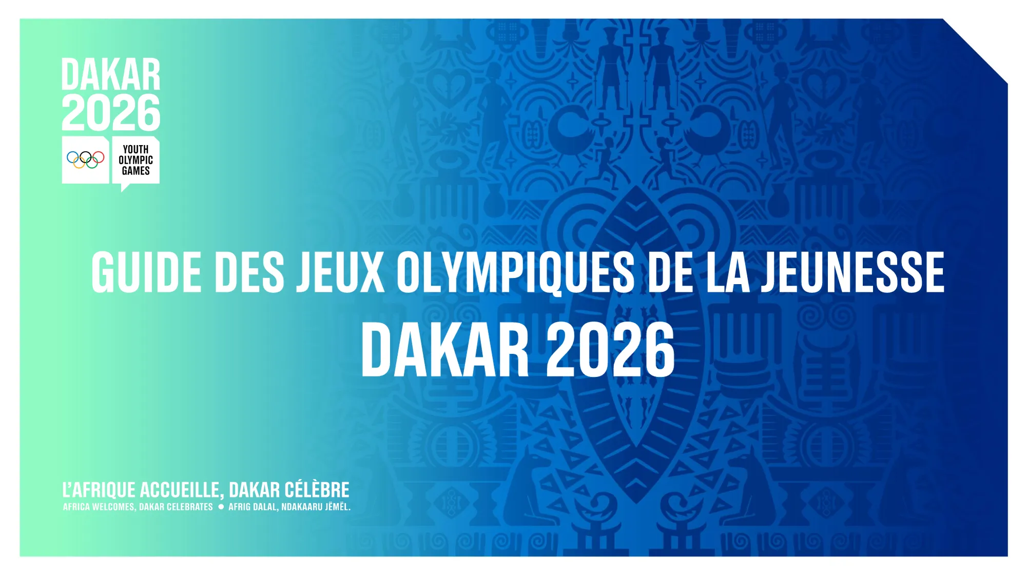 Guide des Jeux Olympiques de la Jeunesse (JOJ) Dakar 2026 – Comité d'Organisation des JOJ Dakar 2026