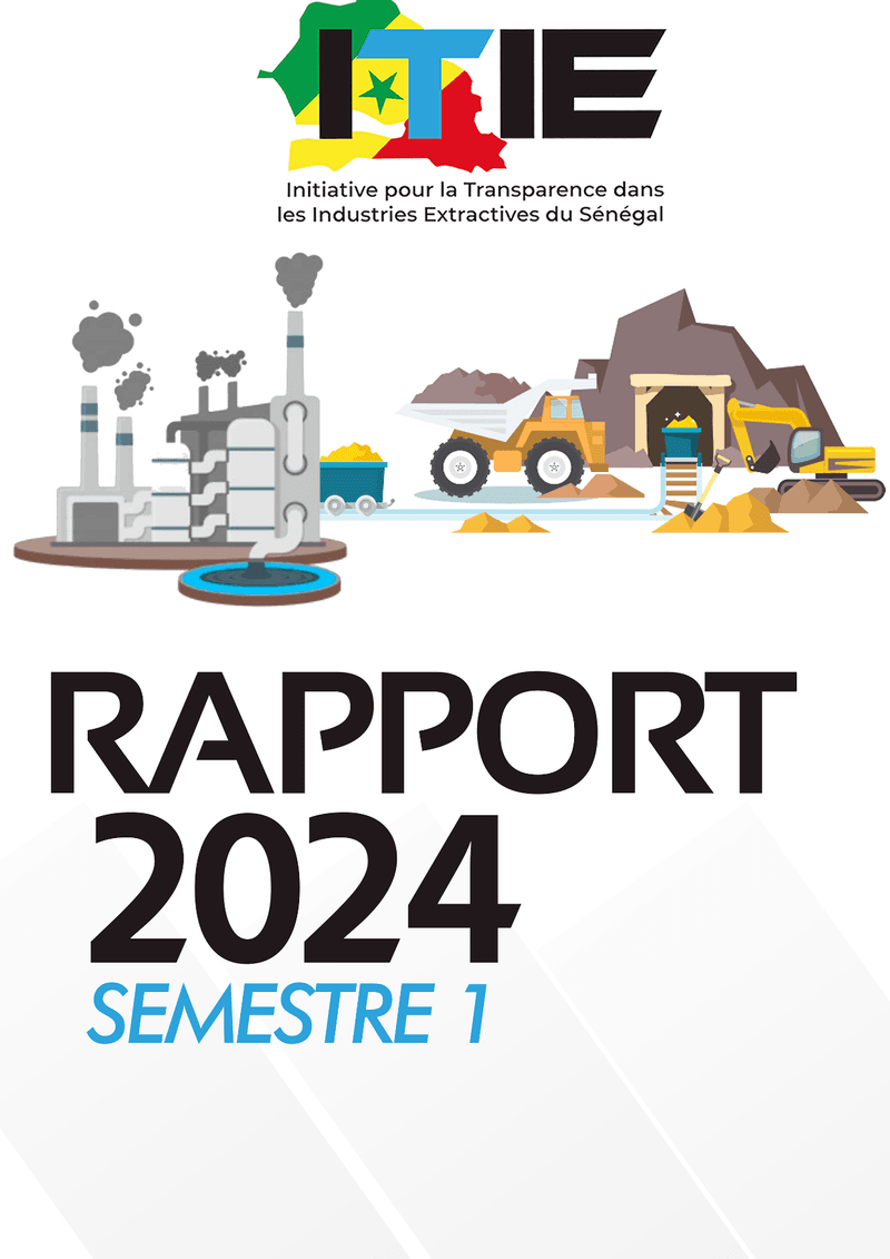 Rapport ITIE Sénégal du premier semestre 2024 sur les industries extractives au Sénégal – ITIE Sénégal