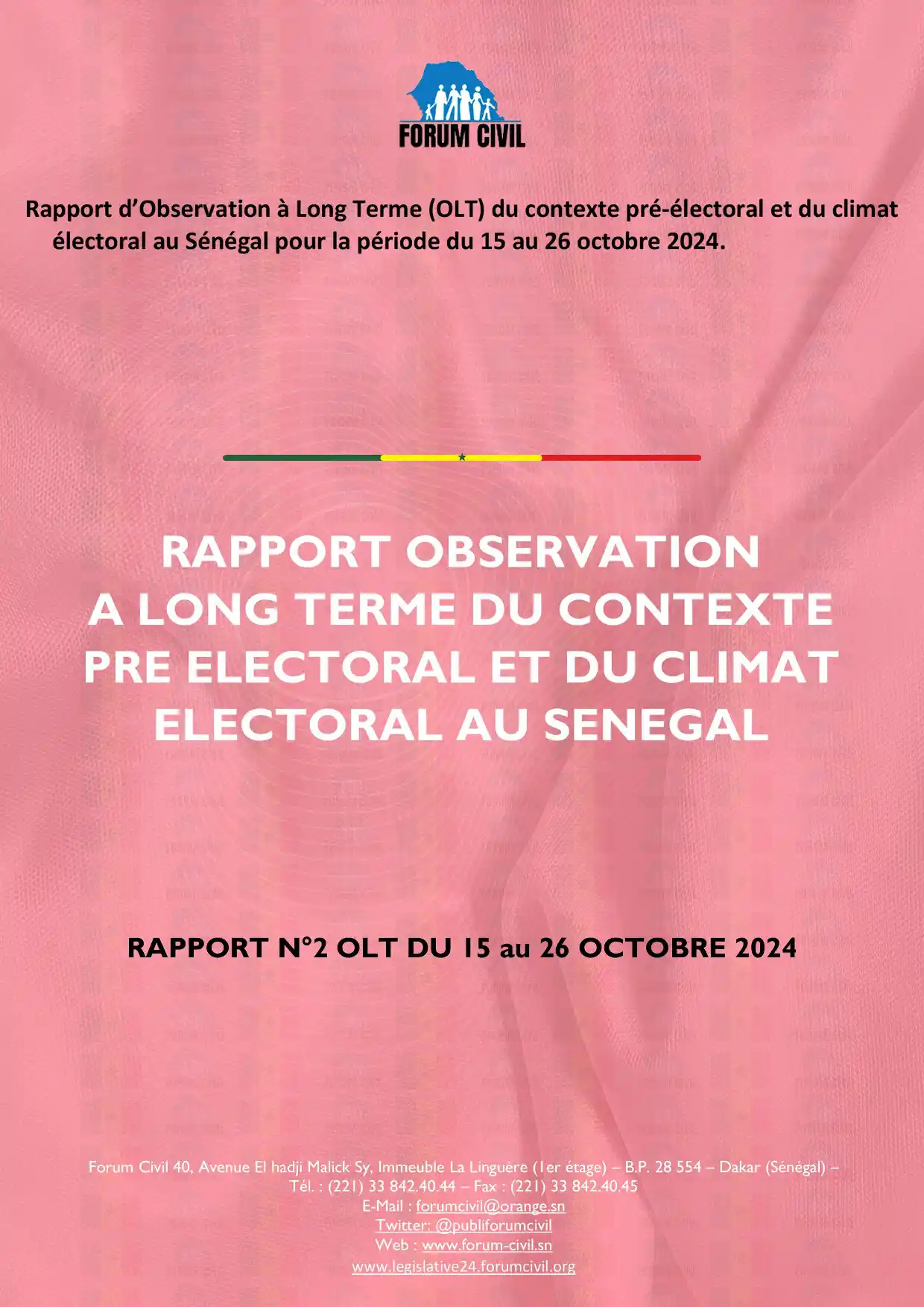 Aperçu Rapport d’observation à long terme du contexte pré-électoral et du climat électoral au Sénégal du 15 au 26 octobre 2024 – Forum Civil