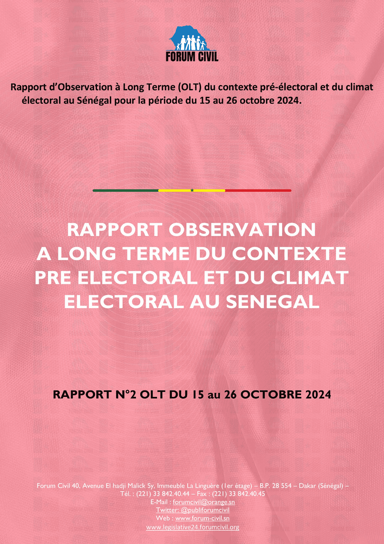 Aperçu Rapport d’observation à long terme du contexte pré-électoral et du climat électoral au Sénégal du 15 au 26 octobre 2024 – Forum Civil
