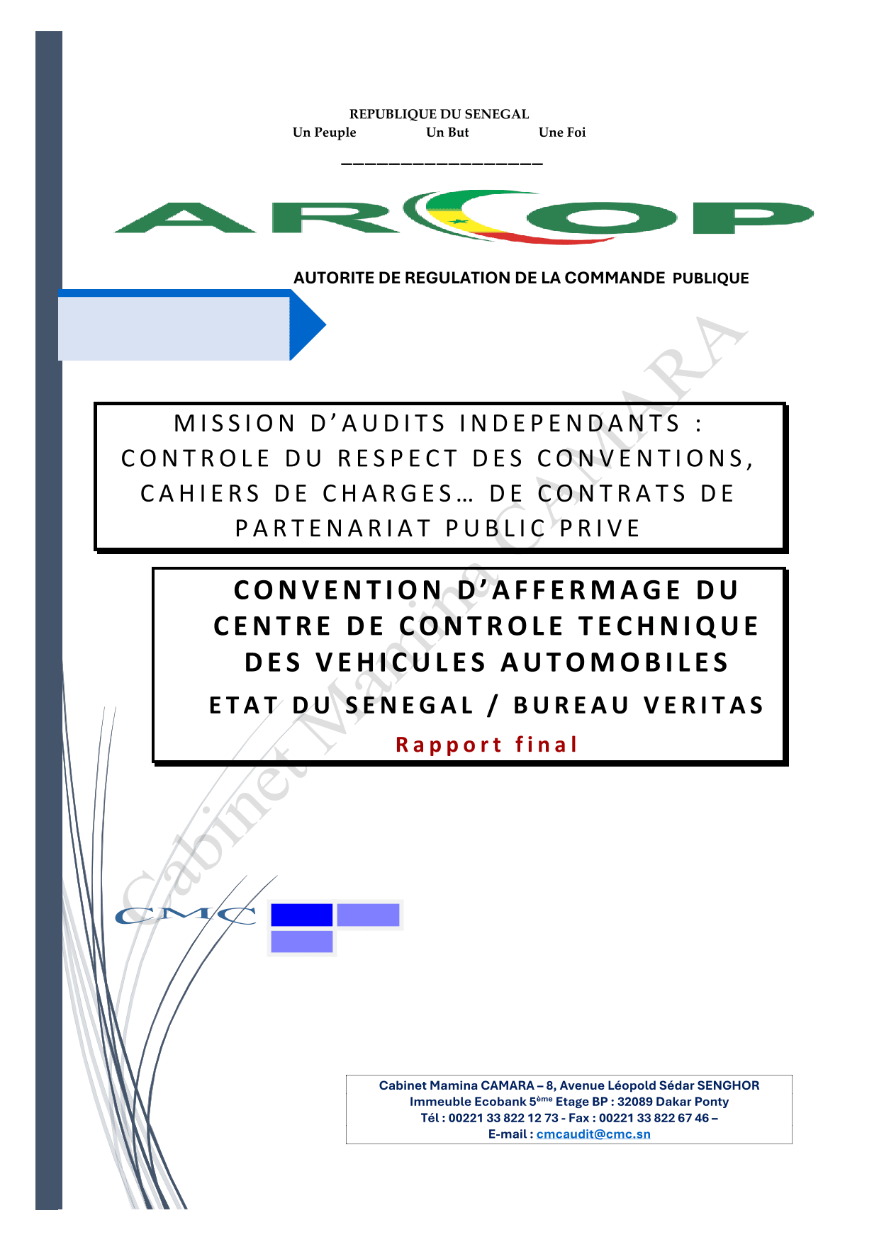 Rapport final d’audit indépendant de la convention d’affermage n° C0108/11 du 1er février 2011 sur l’exploitation du Centre de contrôle technique des véhicules automobiles – ARCOP