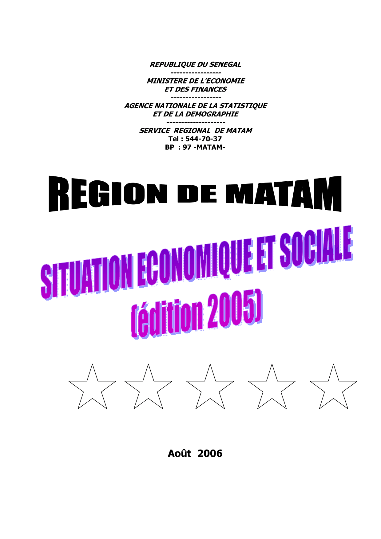 Situation économique et sociale (SES) de la région de Matam 2005 – Agence nationale de la statistiqu