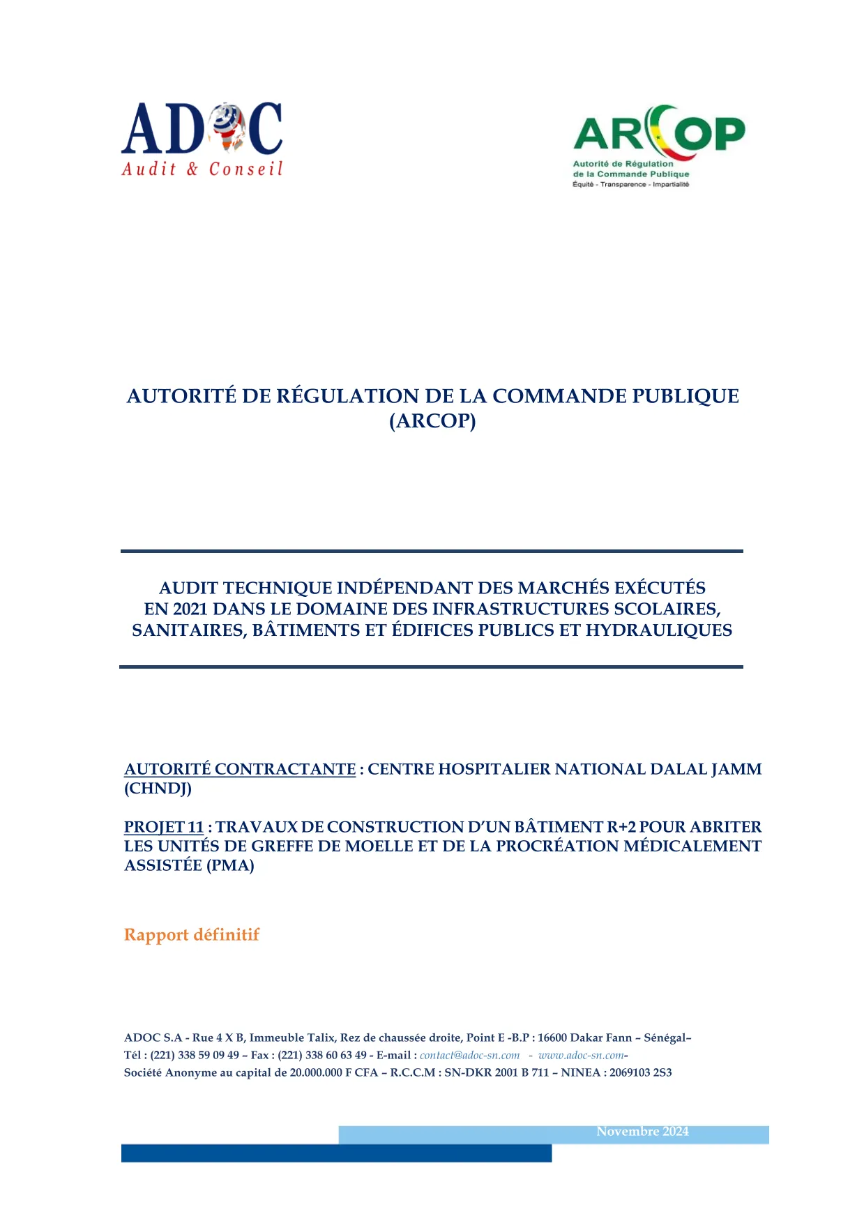 Rapport définitif d’audit technique du marché de construction d’un bâtiment R+2 pour greffe de moelle et PMA du CHNDJ à Golf Sud-Guédiawaye – ARCOP