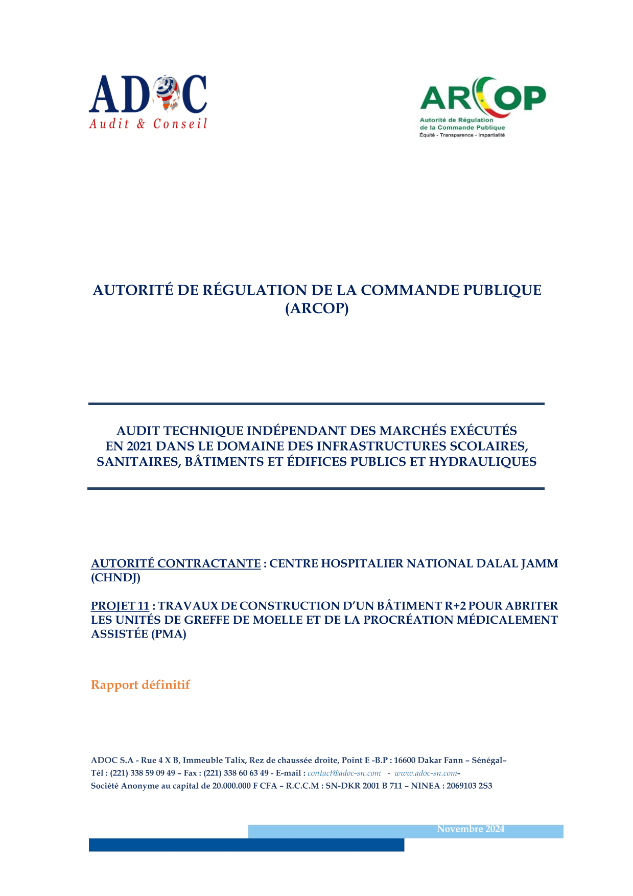 Rapport définitif d’audit technique du marché de construction d’un bâtiment R+2 pour greffe de moelle et PMA du CHNDJ à Golf Sud-Guédiawaye – ARCOP