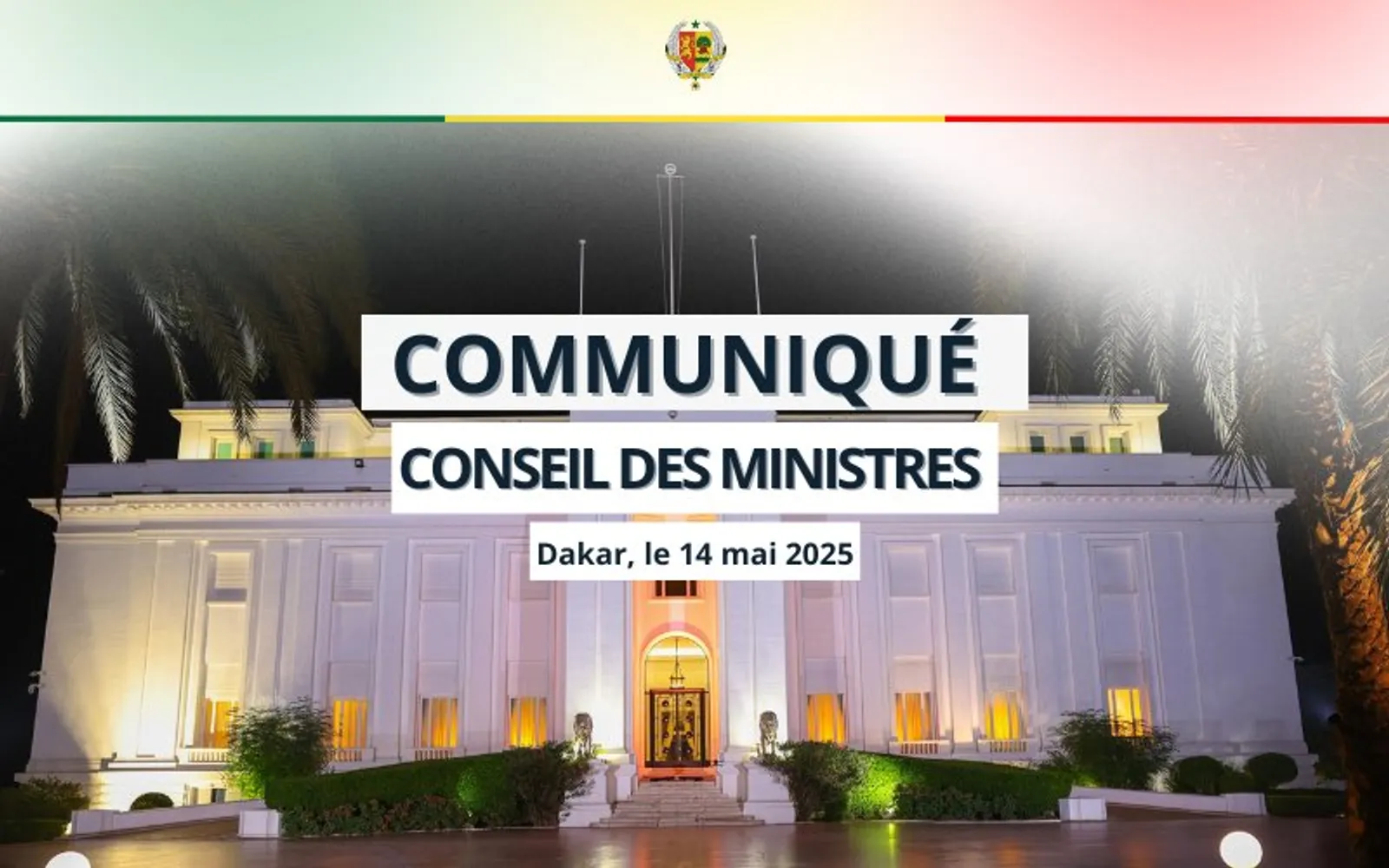 Conseil des ministres du 14 Mai 2025