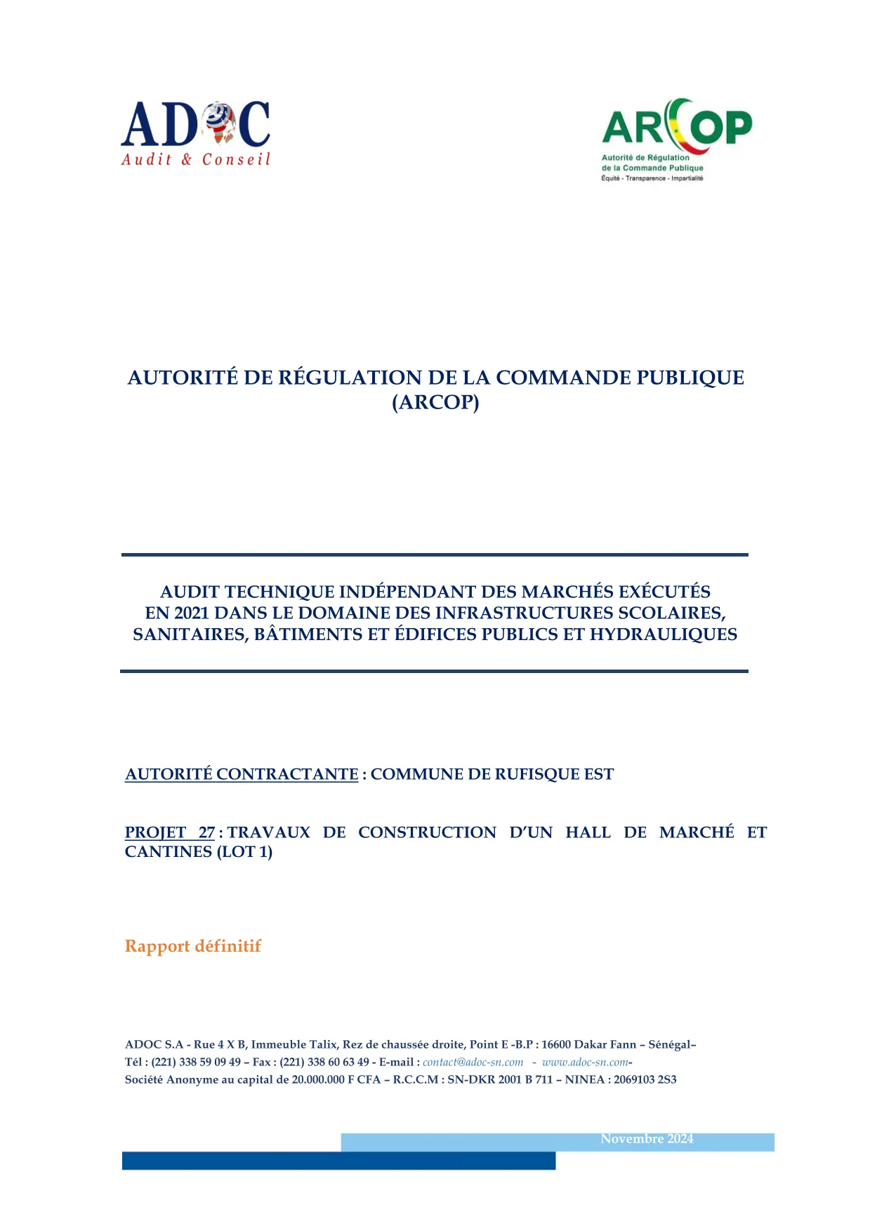 Rapport définitif d’audit technique indépendant du 14 novembre 2024 sur la construction d’un hall de marché et cantines à Rufisque Est (lot 1) – ARCOP