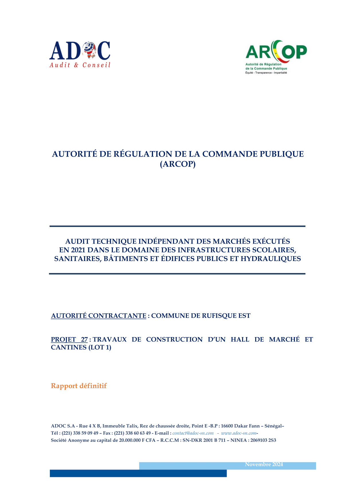 Rapport définitif d’audit technique indépendant du 14 novembre 2024 sur la construction d’un hall de marché et cantines à Rufisque Est (lot 1) – ARCOP