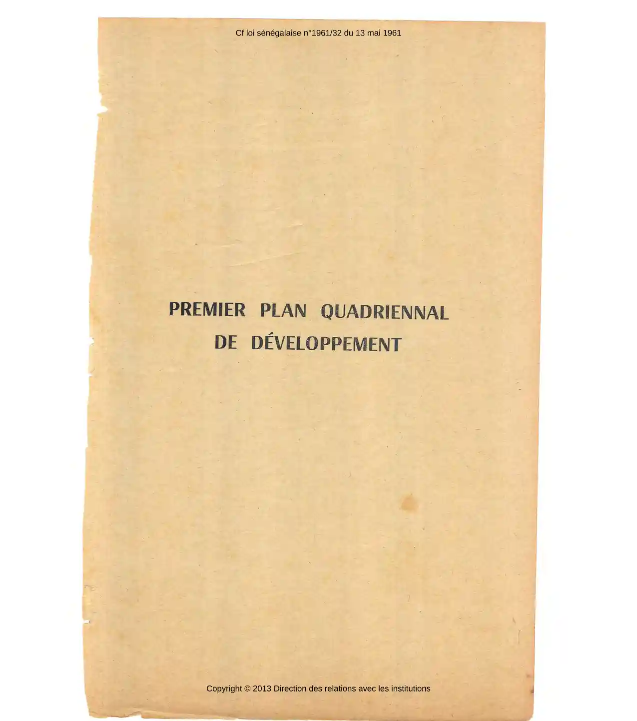 LOI n° 61-32 du 13 mai 1961 relative au Premier Plan Quadriennal de Développement pour la période de