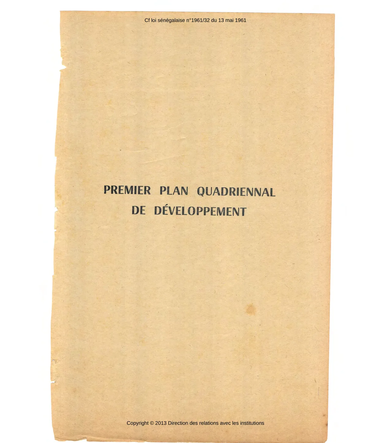 LOI n° 61-32 du 13 mai 1961 relative au Premier Plan Quadriennal de Développement pour la période de