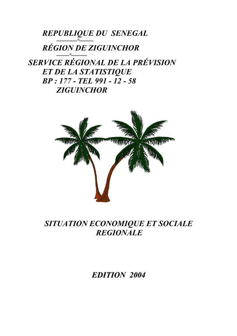 Situation économique et sociale (SES) de la région de Ziguinchor 2004 – Service régional de la Prévi