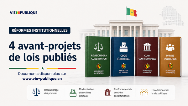 Réformes institutionnelles : 4 avant-projets de lois publiés (Constitution, Code électoral, Cour constitutionnelle, partis politiques)