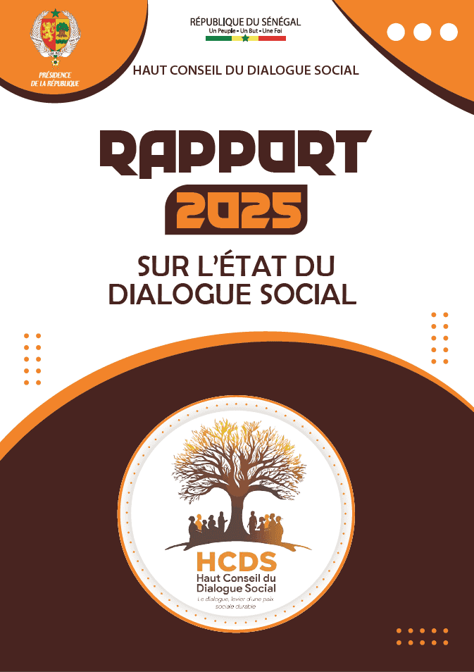 Rapport 2025 sur l'état du dialogue social au Sénégal – Haut Conseil du Dialogue Social (HCDS)