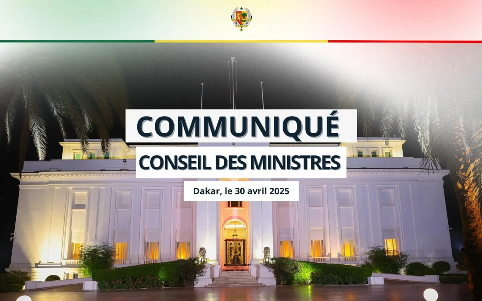 Conseil des ministres du 30 Avril 2025