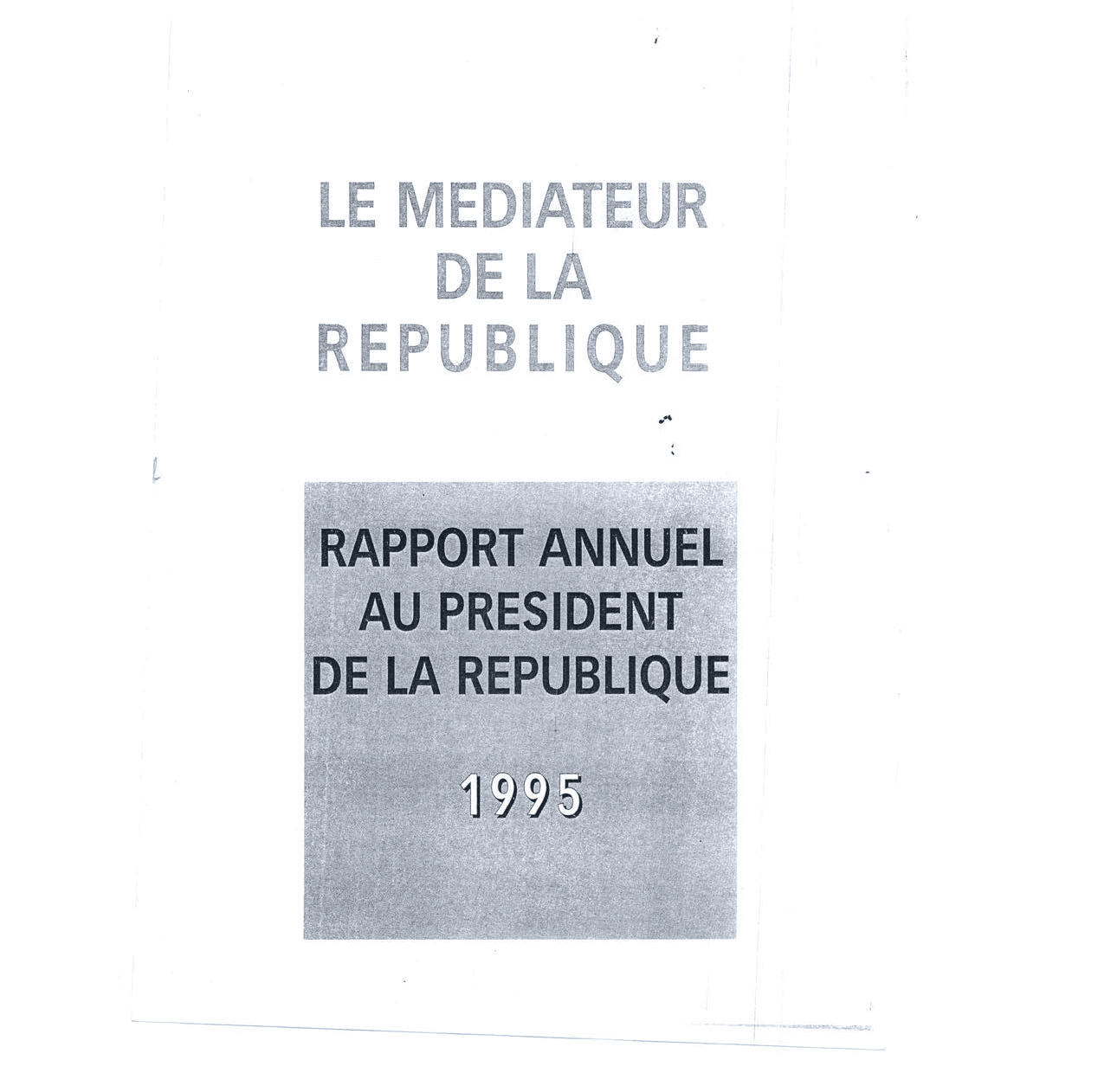 Rapport Annuel 1995 du Médiateur de la République