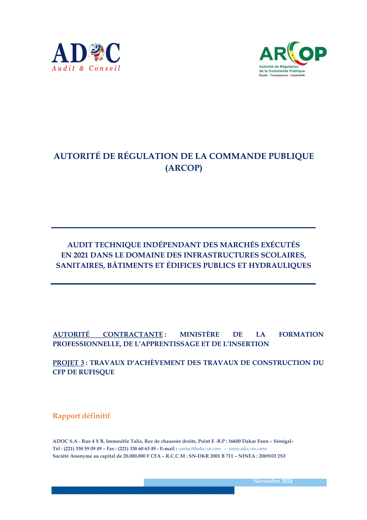 Audit technique des travaux d’achèvement du Centre de Formation Professionnelle de Rufisque – ARCOP
