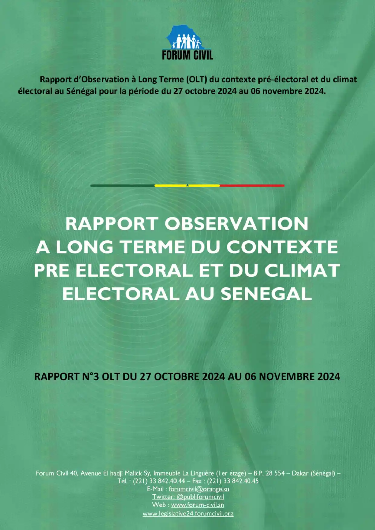 Aperçu Rapport n°3 du 27 octobre au 6 novembre 2024 sur le contexte pré-électoral et le climat électoral au Sénégal – Forum Civil