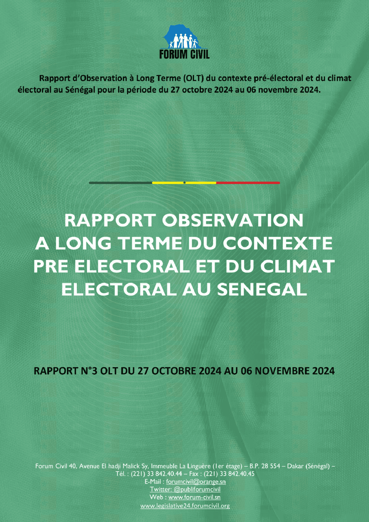 Aperçu Rapport n°3 du 27 octobre au 6 novembre 2024 sur le contexte pré-électoral et le climat électoral au Sénégal – Forum Civil