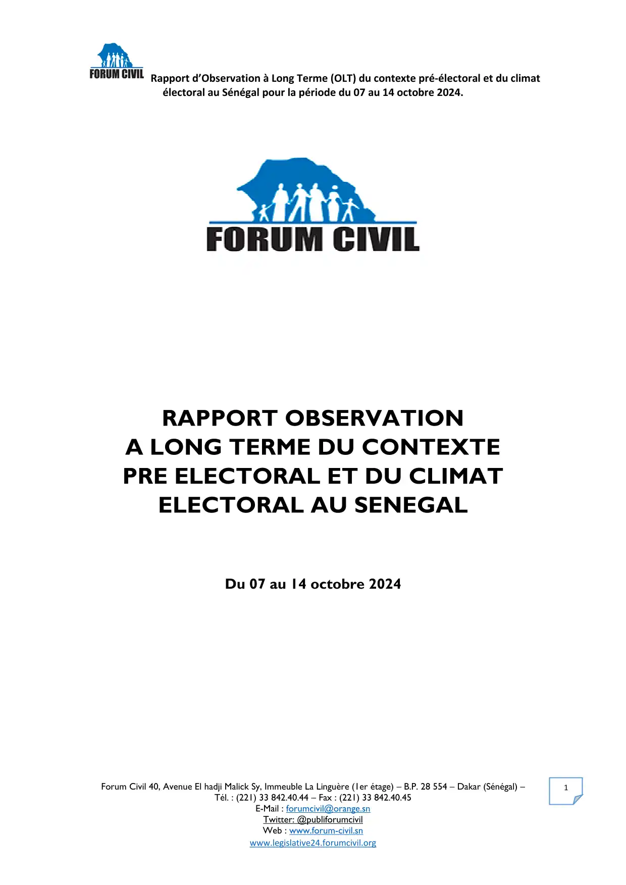 Aperçu Rapport d’observation à long terme du contexte pré-électoral et du climat électoral au Sénégal, du 7 au 14 octobre 2024 – Forum Civil