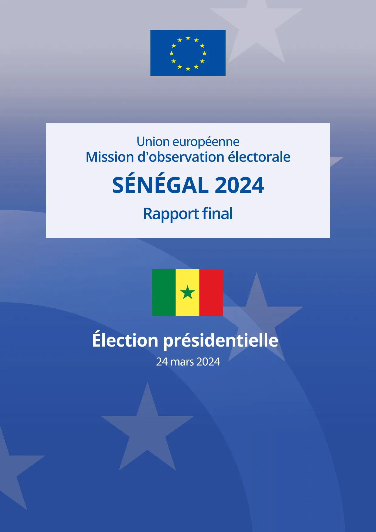 Rapport final sur l’élection présidentielle du 24 mars 2024 au Sénégal – Mission d’observation électorale de l’Union européenne