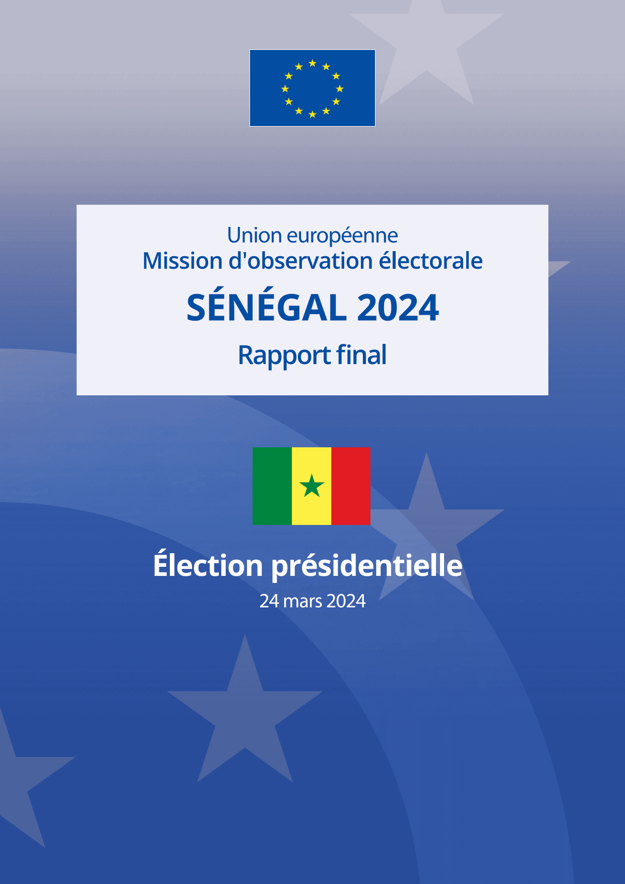 Rapport final sur l’élection présidentielle du 24 mars 2024 au Sénégal – Mission d’observation électorale de l’Union européenne