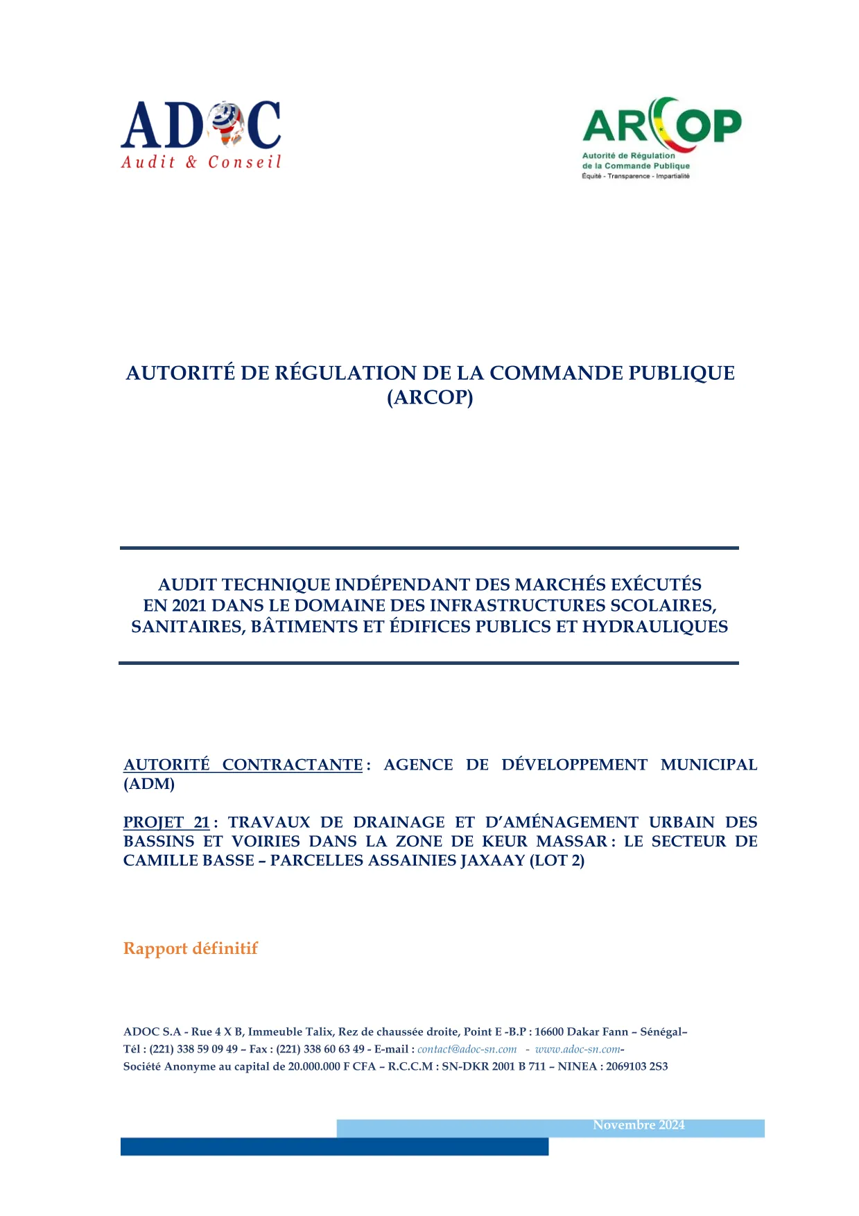 Rapport définitif d’audit technique indépendant de novembre 2024 sur les travaux de drainage et voiries à Keur Massar, Camille Basse – Jaxaay (lot 2) – ARCOP