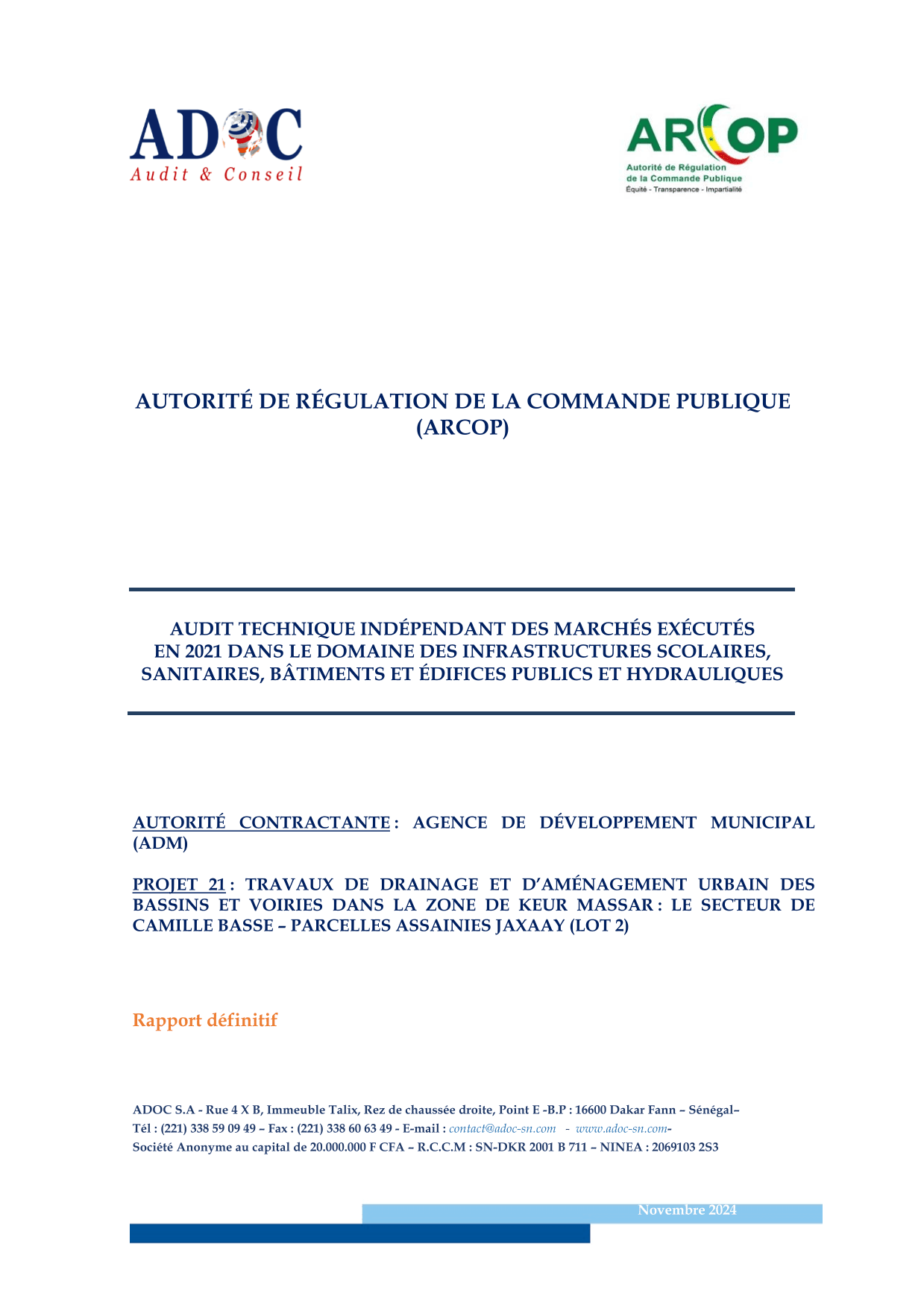Rapport définitif d’audit technique indépendant de novembre 2024 sur les travaux de drainage et voiries à Keur Massar, Camille Basse – Jaxaay (lot 2) – ARCOP