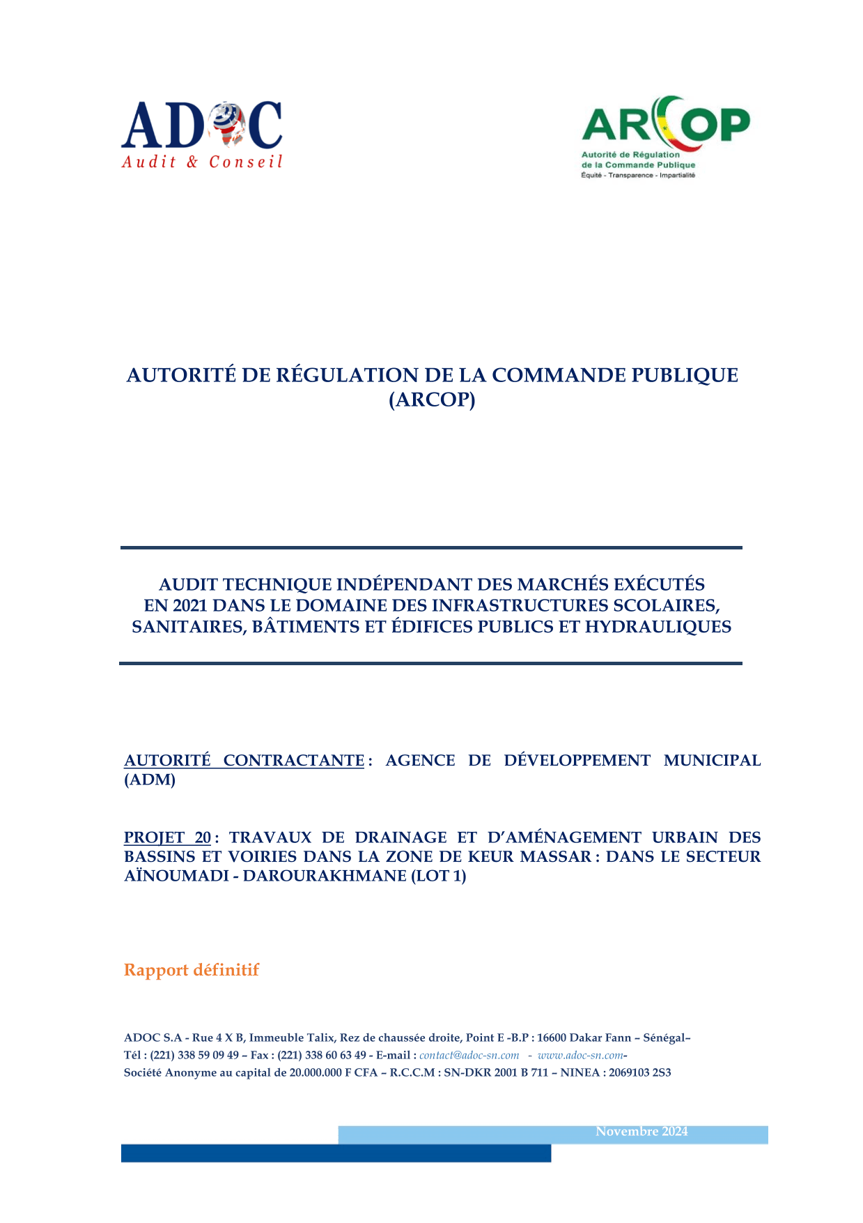 Rapport définitif d’audit technique du projet de drainage et d’aménagement urbain des bassins et voiries de Keur Massar, lot 1 Aïnoumadi-Darourahmane – ARCOP