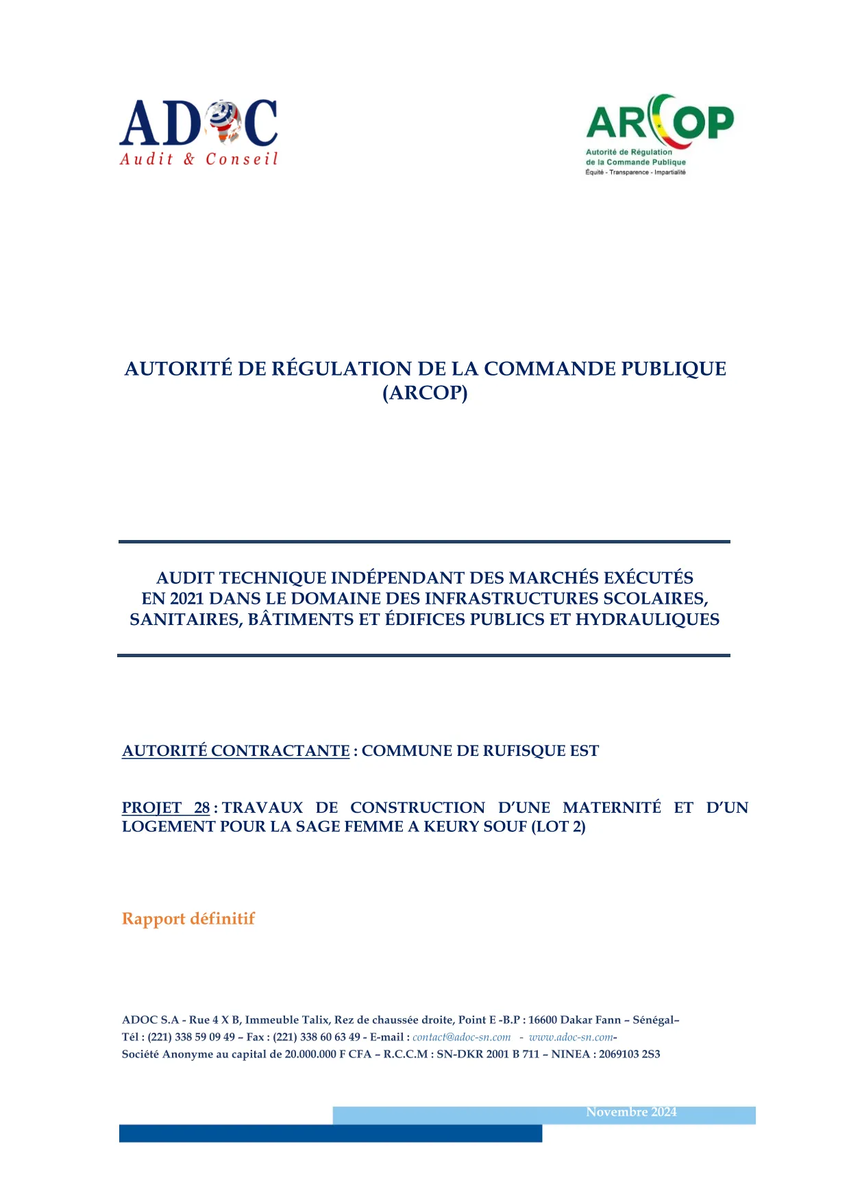 Rapport définitif d’audit technique indépendant sur la construction d’une maternité et d’un logement de sage-femme à Keury Souf (lot 2), Rufisque Est – ARCOP