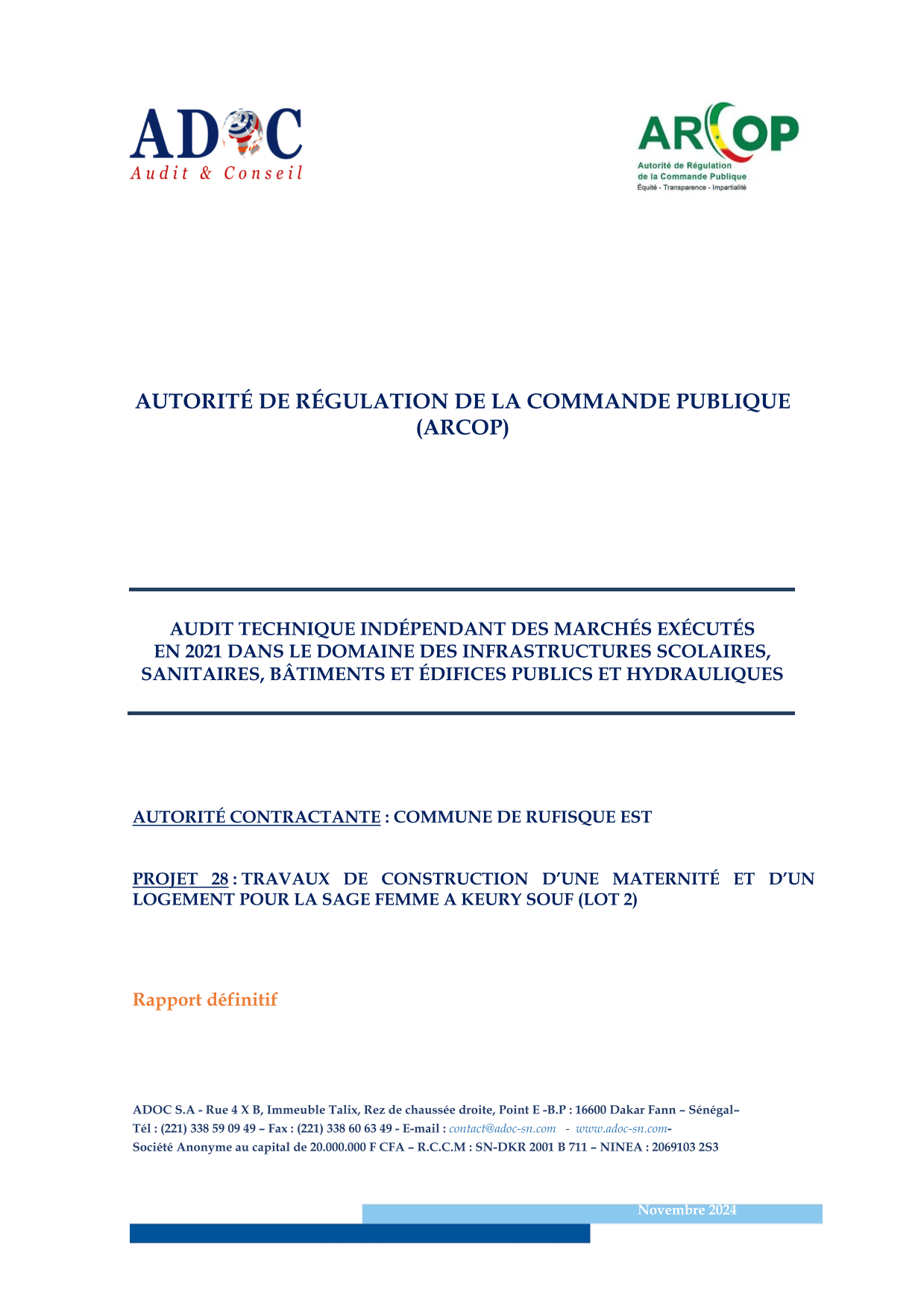 Rapport définitif d’audit technique indépendant sur la construction d’une maternité et d’un logement de sage-femme à Keury Souf (lot 2), Rufisque Est – ARCOP