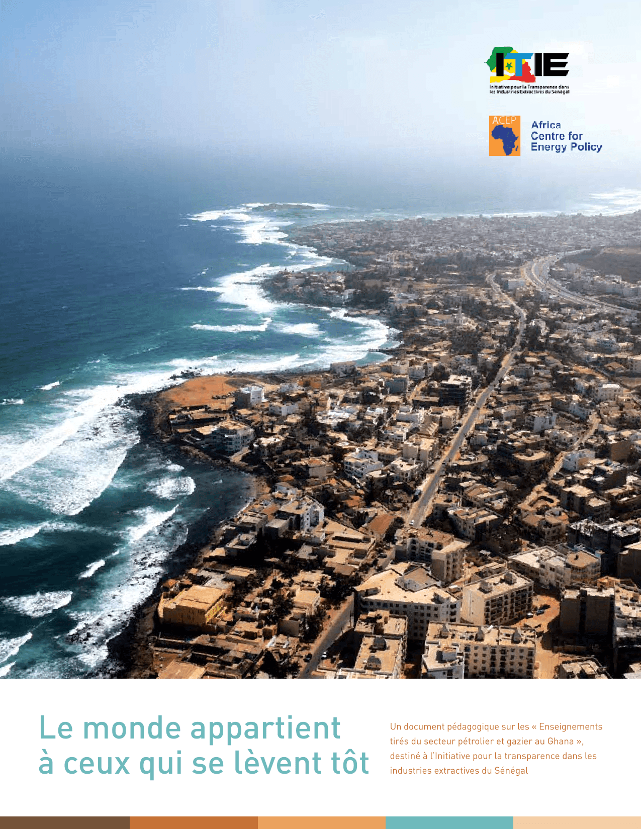 Étude sectorielle sur les enseignements tirés du secteur pétrolier et gazier au Ghana – ITIE Sénégal et Africa Centre for Energy Policy