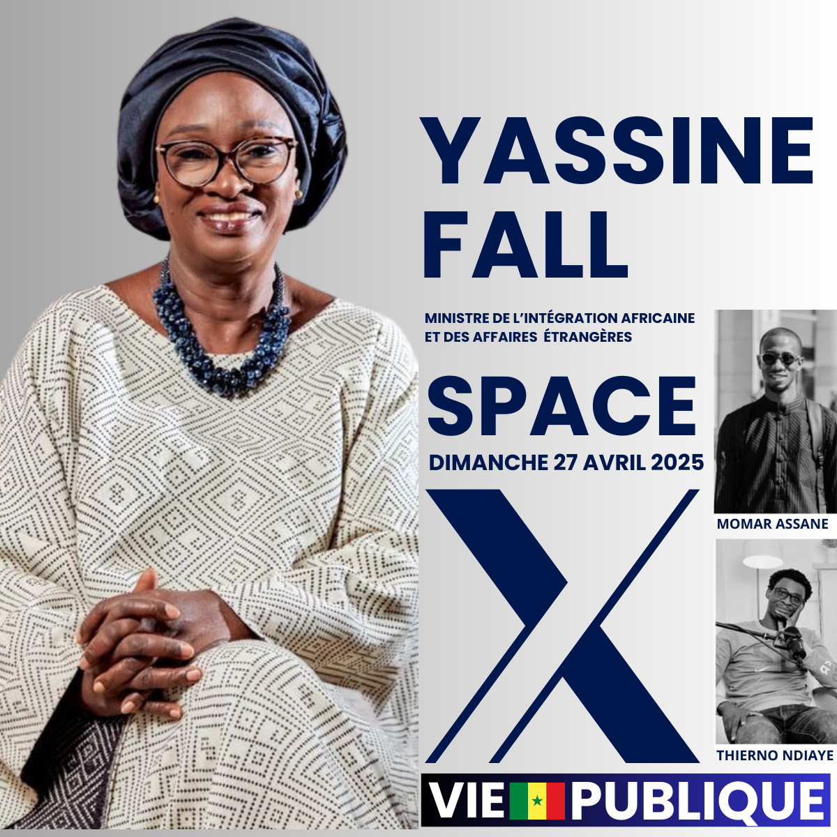 Echange exclusif avec Yassine Fall, ministre de l’Intégration africaine du Sénégal – Space Twitter 27 avril 2025