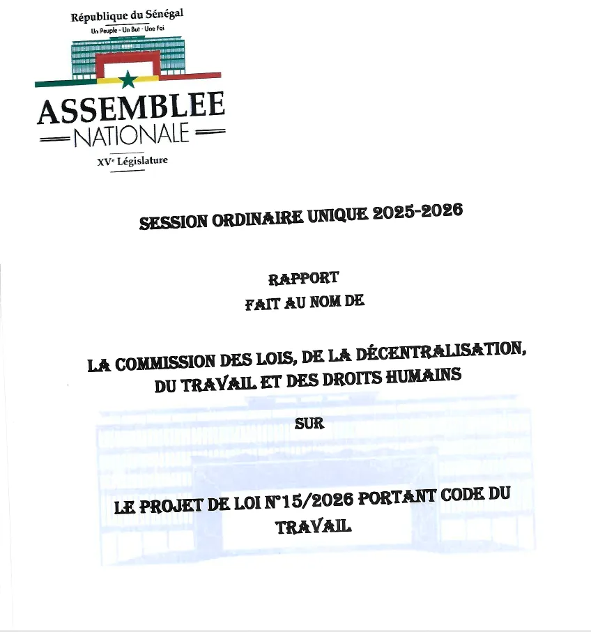 Rapport projet de loi n°15/2026 portant Code du Travail – Assemblée nationale du Sénégal