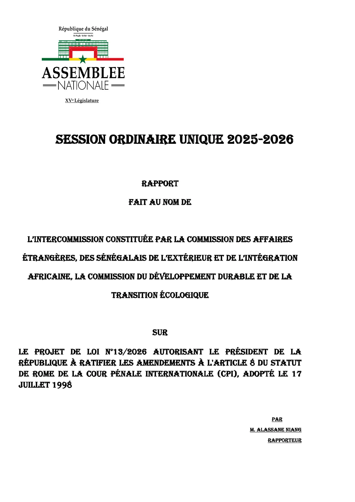 Rapport projet de loi n°13/2026 autorisant la ratification des amendements à l'article 8 du Statut de Rome de la Cour pénale internationale (CPI) – Assemblée nationale du Sénégal