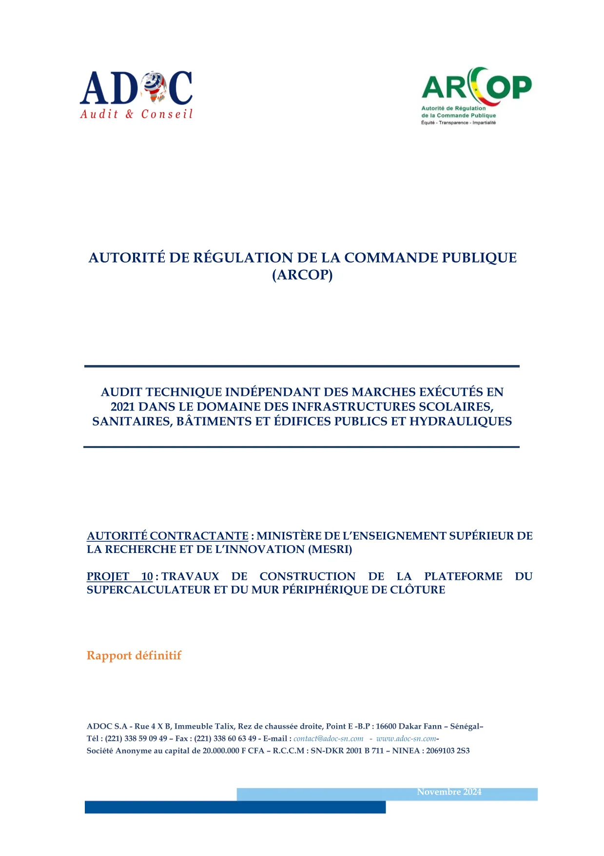 Rapport d’audit technique indépendant sur les travaux de la plateforme du supercalculateur et du mur de clôture à Diamniadio – ARCOP