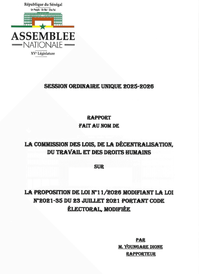 Rapport de la Commission des Lois sur la proposition de loi n°11/2026 modifiant le Code électoral (loi n°2021-35) – Assemblée nationale du Sénégal