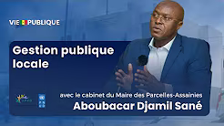 Gestion publique locale: Live avec le cabinet du Maire des Parcelles Assainies Djamil Sané