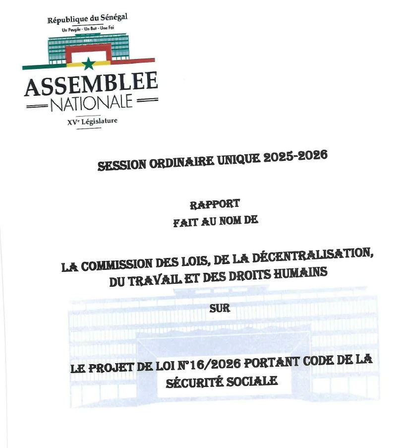 Rapport projet de loi n°16/2026 portant Code de la Sécurité sociale – Assemblée nationale du Sénégal