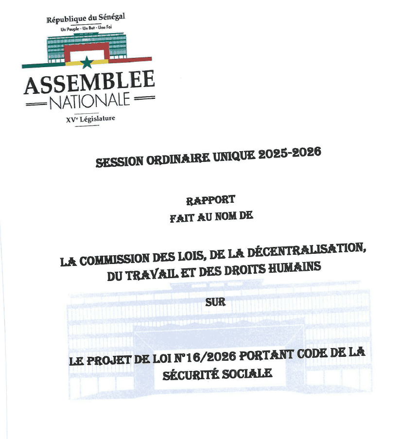 Rapport projet de loi n°16/2026 portant Code de la Sécurité sociale – Assemblée nationale du Sénégal